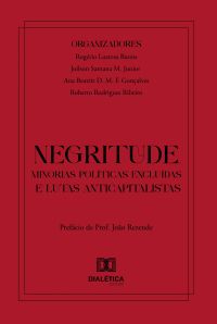 Negritude, Minorias Políticas Excluídas e Lutas Anticapitalistas