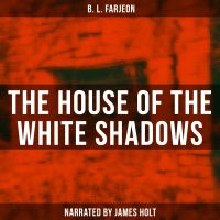 The House of the White Shadows