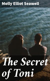 The Secret of Toni