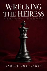 Wrecking the Heiress
