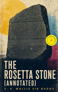 The Rosetta Stone (Annotated)