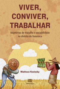 Viver, conviver, trabalhar