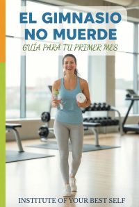 El gimnasio no muerde