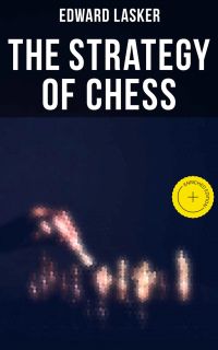 The Strategy of Chess
