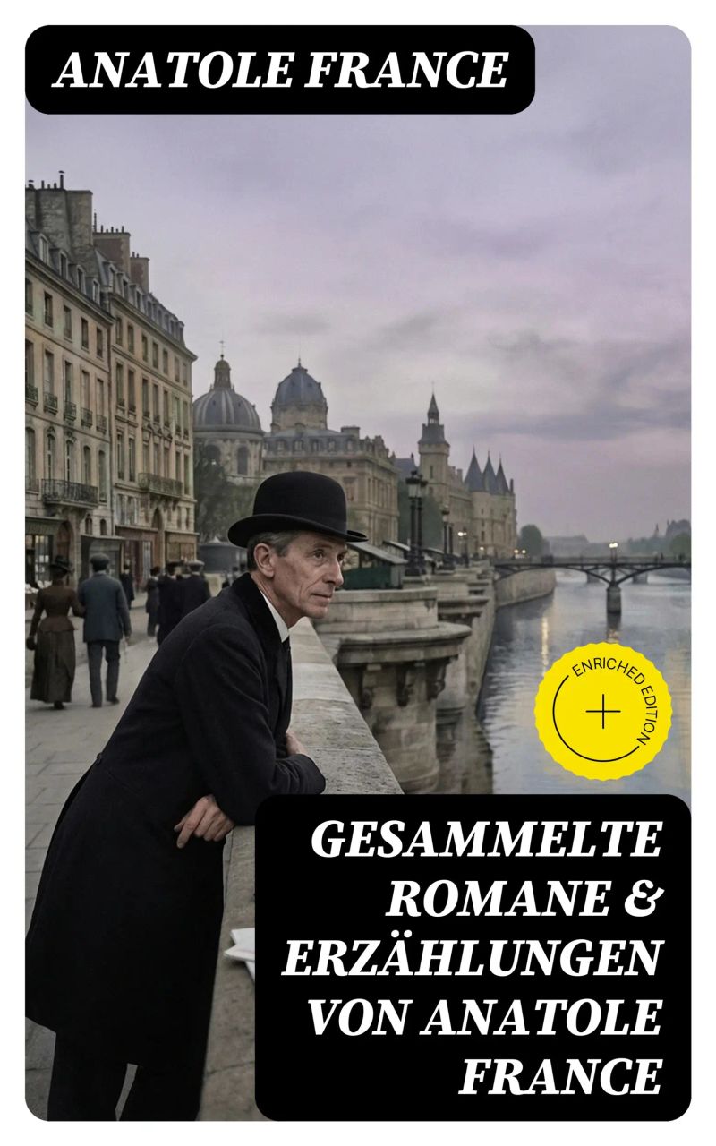 Gesammelte Romane & Erzählungen von Anatole France