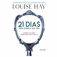21 dias para curar sua vida
