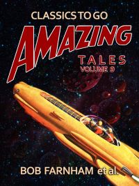 Amazing Tales Volume 9
