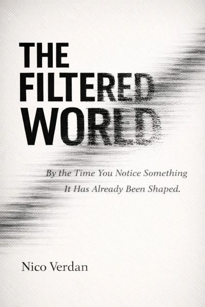 The Filtered World