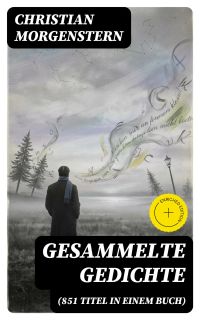 Gesammelte Gedichte (851 Titel in einem Buch)