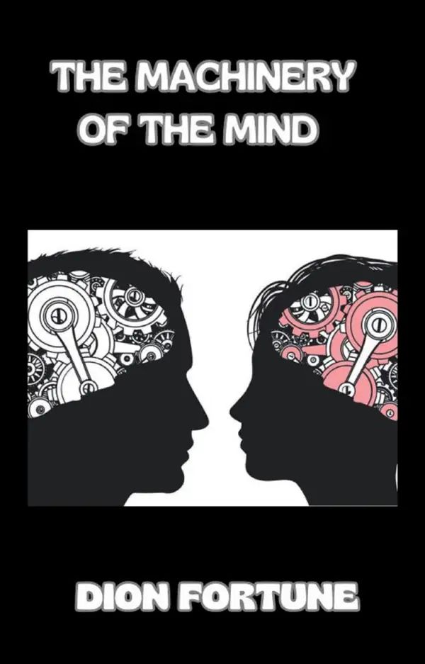 The Machinery of the Mind (translated)