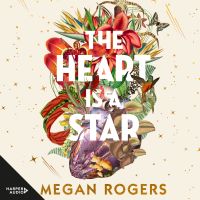 The Heart Is A Star