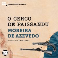 O cerco de Paissandu: Trechos selecionados de "Rio da Prata e Paraguai: Quadros Guerreiros"