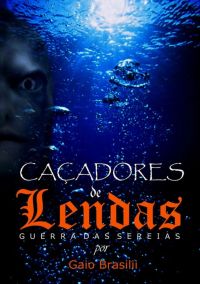 Caçadores De Lendas