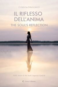 Il riflesso dell’Anima - The Soul’s Reflection