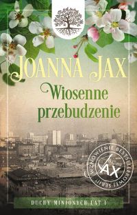 Duchy minionych lat. Tom I. Wiosenne przebudzenie
