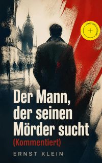 Der Mann, der seinen Mörder sucht (Kommentiert)