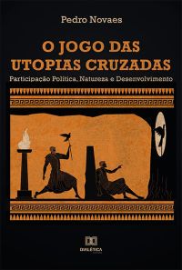 O Jogo das Utopias Cruzadas