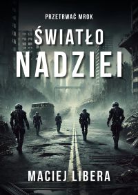 Przetrwać Mrok - Światło Nadziei