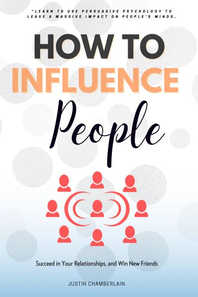How to Influence People