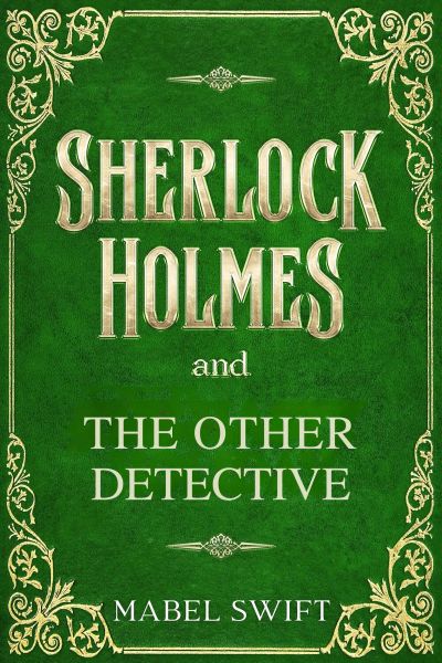Sherlock Holmes and The Other Detective