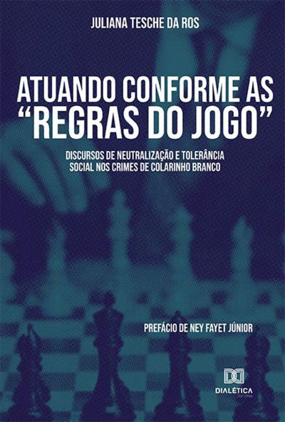 Atuando conforme as "regras do jogo"