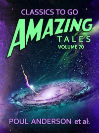 Amazing Tales Volume 70
