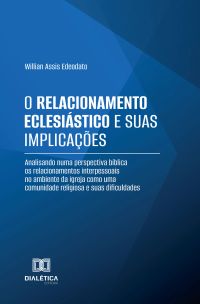 O Relacionamento Eclesiástico e suas Implicações