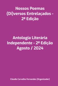 Nossos Poemas (di)versos Entrelaçados - 2ª Edição