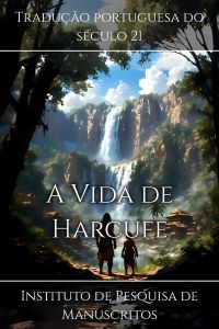 A Vida de Harcufe