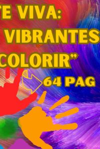 "arte Viva: Páginas Vibrantes Para Colorir"
