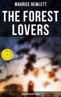 The Forest Lovers (Musaicum Romance Series)