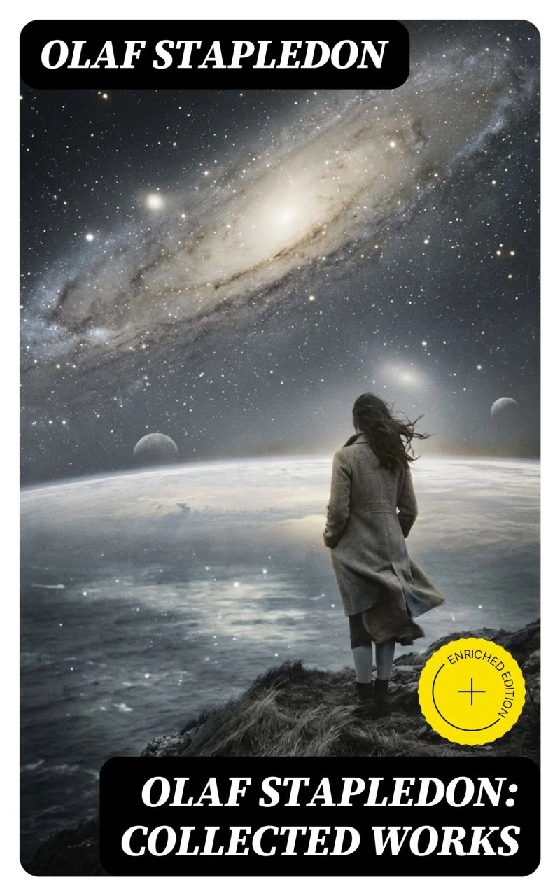 Olaf Stapledon: Collected Works