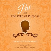 Pax and the Path of Purpose