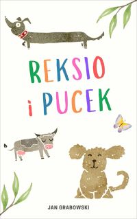 Reksio i Pucek. Historia psich figlów