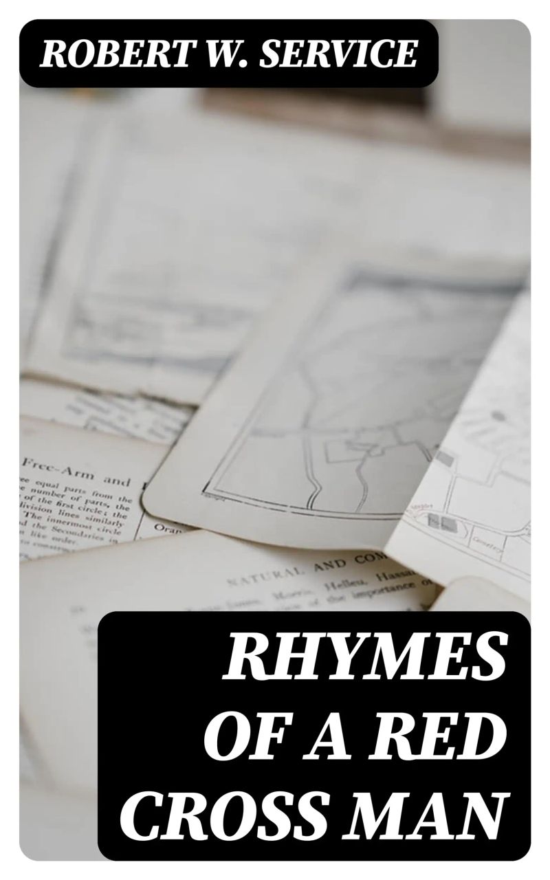 Rhymes of a Red Cross Man