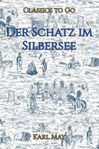 Dr. Karl May: Der Schatz im Silbersee