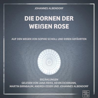 Die Dornen der Weißen Rose