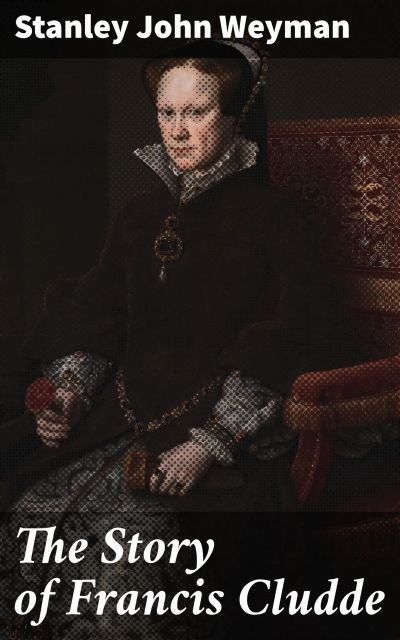 The Story of Francis Cludde