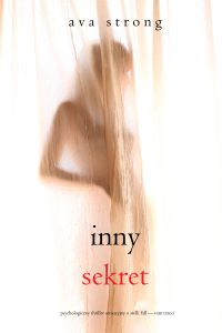 Inny sekret (Psychologiczny thriller sensacyjny o Stelli Fall — Tom trzeci)