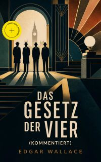 Das Gesetz der Vier (Kommentiert)