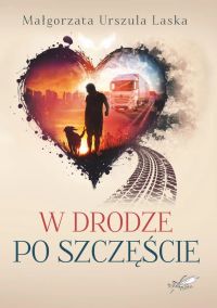 W drodze po szczęście