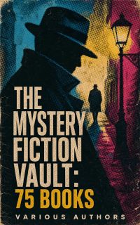 The Mystery Fiction Vault: 75 Books