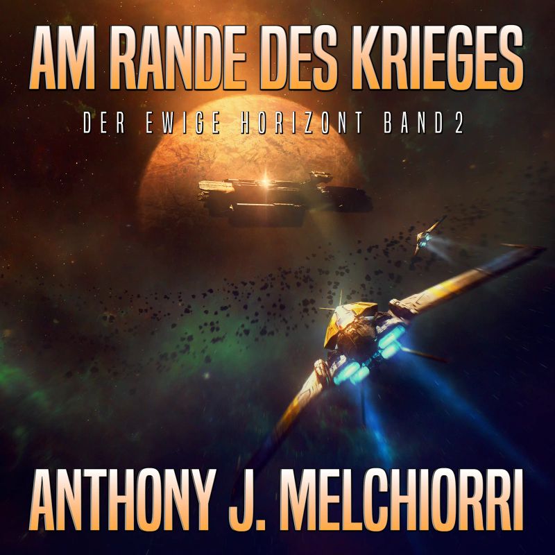 Am Rande des Krieges (Der ewige Horizont, Band 2)