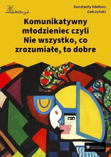 Komunikatywny młodzieniec czyli Nie wszystko, co zrozumiałe, to dobre