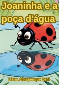 Joaninha E A Poça D'água