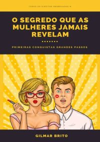 O Segredo Que As Mulheres Jamais Revelam