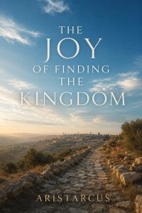 The Joy of Finding the Kingdom