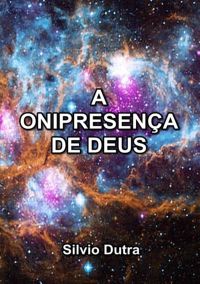 A Onipresença De Deus