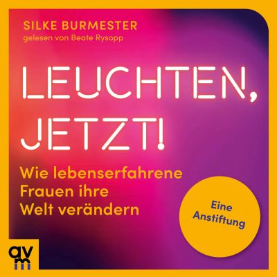 Leuchten, jetzt!