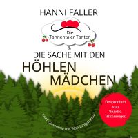 Die Tannentaler Tanten und die Sache mit den Höhlenmädchen